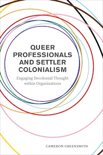 Couverture_Queer Professionals And Settler Colonialism