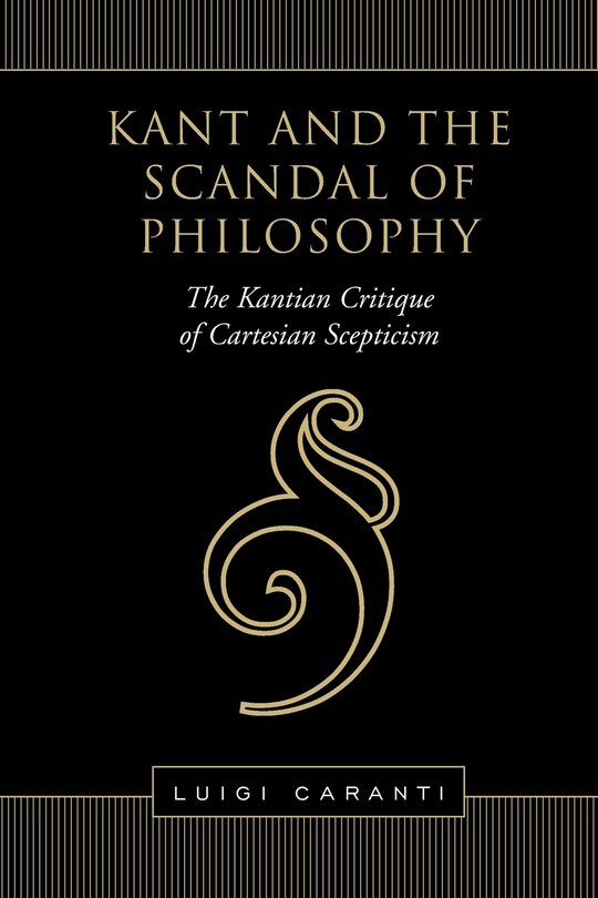 Front cover_Kant And The Scandal Of Philosophy