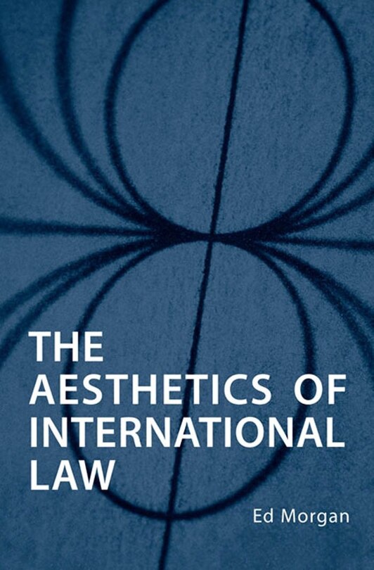 Front cover_The Aesthetics Of International Law