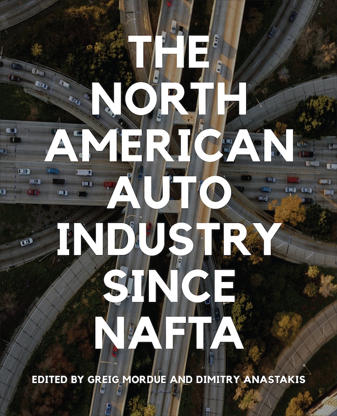 Couverture_The North American Auto Industry since NAFTA