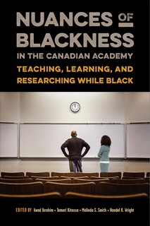 Front cover_Nuances Of Blackness In The Canadian Academy
