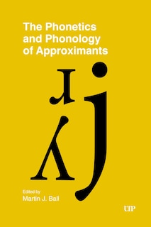 Couverture_The Phonetics and Phonology of Approximants