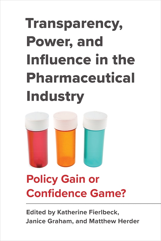 Front cover_Transparency, Power, And Influence In The Pharmaceutical Industry