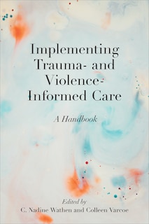 Front cover_Implementing Trauma- and Violence-Informed Care