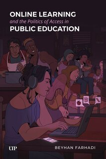 Front cover_Online Learning and the Politics of Access in Public Education