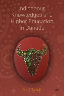 Front cover_Indigenous Knowledges and Higher Education in Canada