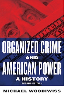Front cover_Organized Crime and American Power