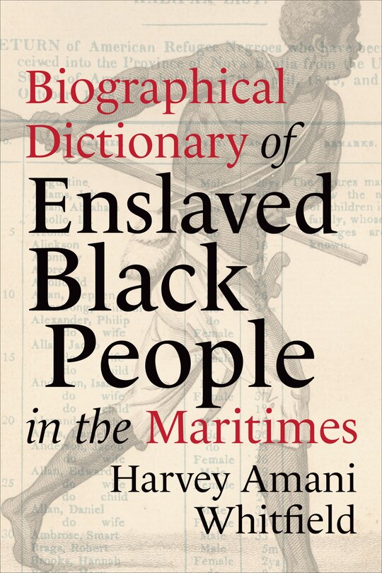 Couverture_Biographical Dictionary Of Enslaved Black People In The Maritimes