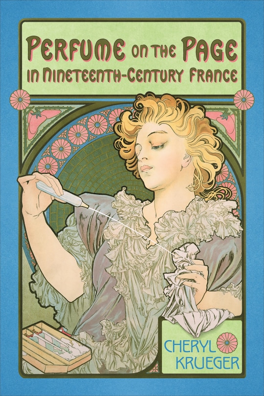 Front cover_Perfume on the Page in Nineteenth-Century France