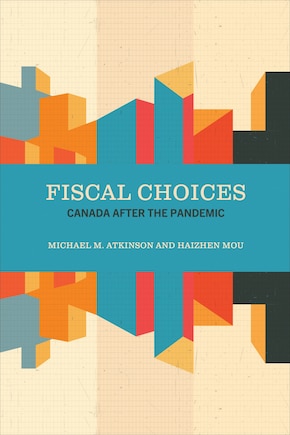 Fiscal Choices: Canada after the Pandemic