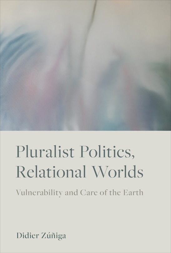 Couverture_Pluralist Politics, Relational Worlds