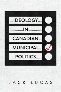 Couverture_Ideology in Canadian Municipal Politics