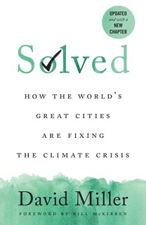 Solved: How the World's Great Cities Are Fixing the Climate Crisis