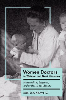 Couverture_Women Doctors in Weimar and Nazi Germany