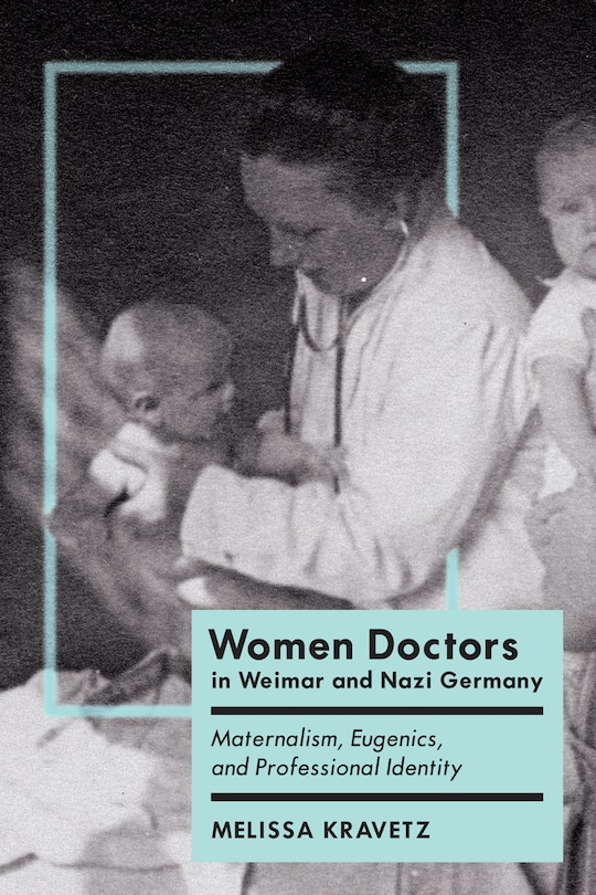 Couverture_Women Doctors in Weimar and Nazi Germany