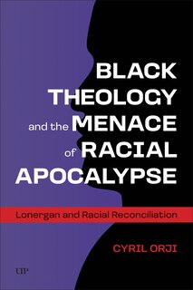 Front cover_Black Theology and the Menace of Racial Apocalypse