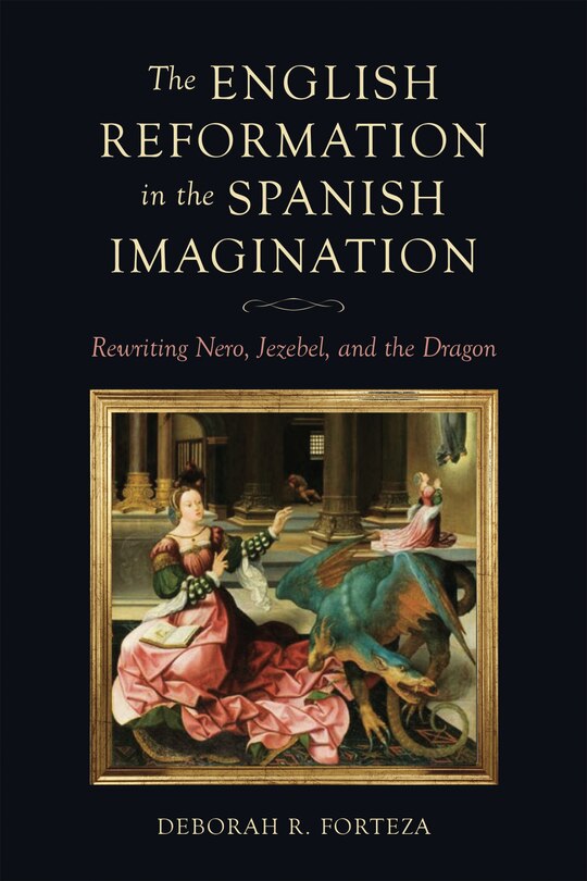 Couverture_The English Reformation in the Spanish Imagination