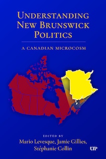 Front cover_Understanding New Brunswick Politics