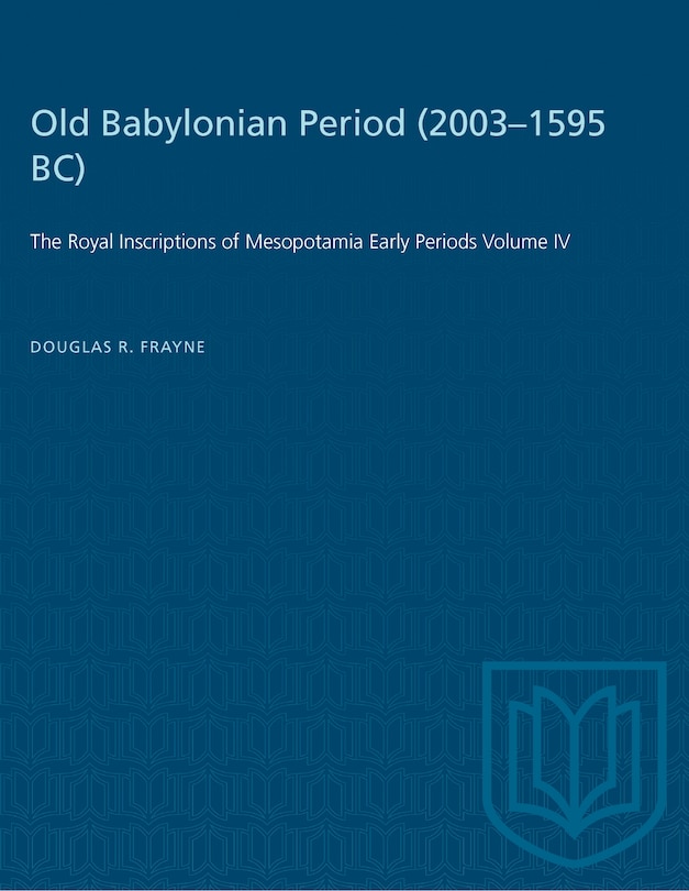 Front cover_Old Babylonian Period (2003-1595 B.C.)