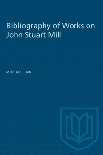 Front cover_Bibliography of Works on John Stuart Mill