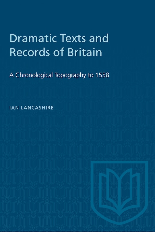 Front cover_Dramatic Texts and Records of Britain