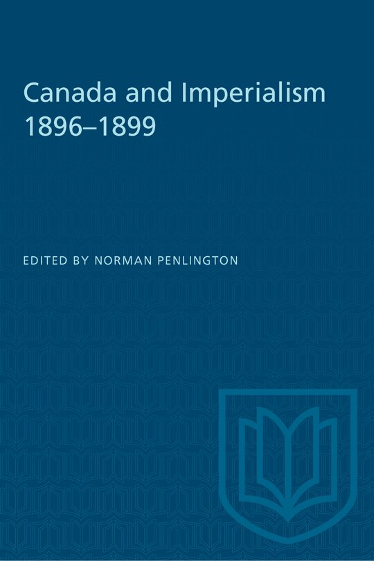 Front cover_Canada and Imperialism 1896-1899