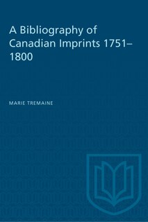 Front cover_A Bibliography of Canadian Imprints, 1751-1800
