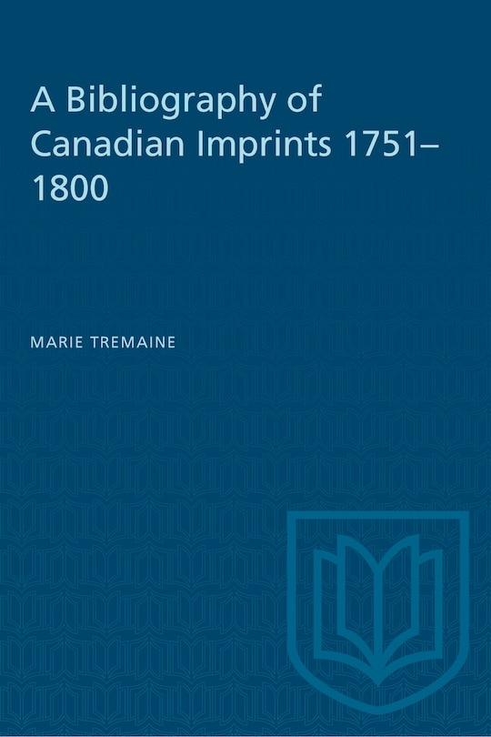 Front cover_A Bibliography of Canadian Imprints, 1751-1800