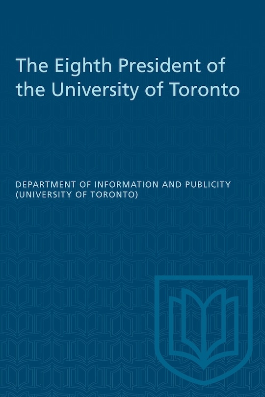 Couverture_The Eighth President Of The University Of Toronto