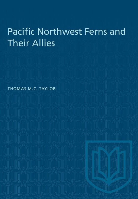 Front cover_Pacific Northwest Ferns and Their Allies