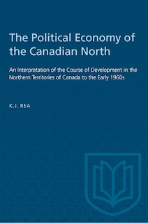 Front cover_The Political Economy of the Canadian North