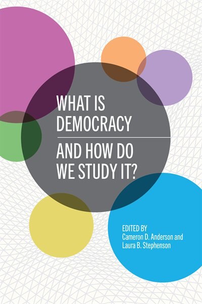 Front cover_What Is Democracy And How Do We Study It?