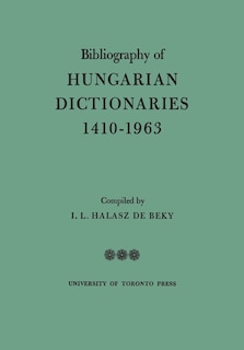 Couverture_Bibliography of Hungarian Dictionaries, 1410-1963
