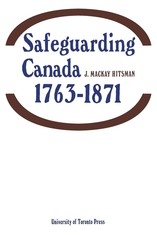 Front cover_Safeguarding Canada 1763-1871