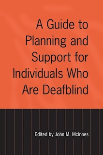 Front cover_A Guide to Planning and Support for Individuals Who Are Deafblind