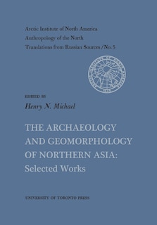 Couverture_The Archaeology and Geomorphology of Northern Asia