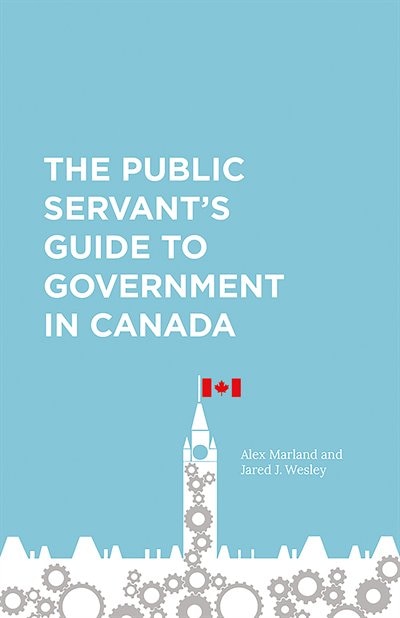 Couverture_The Public Servant's Guide to Government in Canada