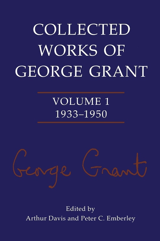 Couverture_Collected Works of George Grant