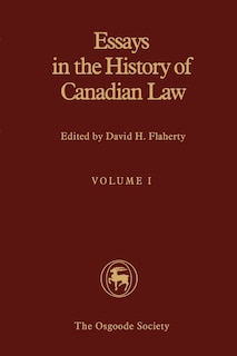 Front cover_Essays in the History of Canadian Law, Volume I