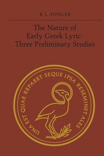 Front cover_The Nature of Early Greek Lyric