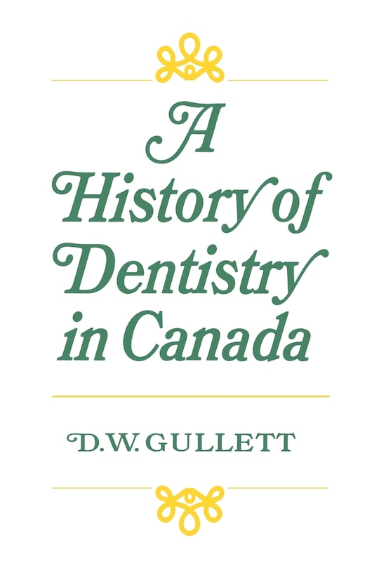 Couverture_A History of Dentistry in Canada