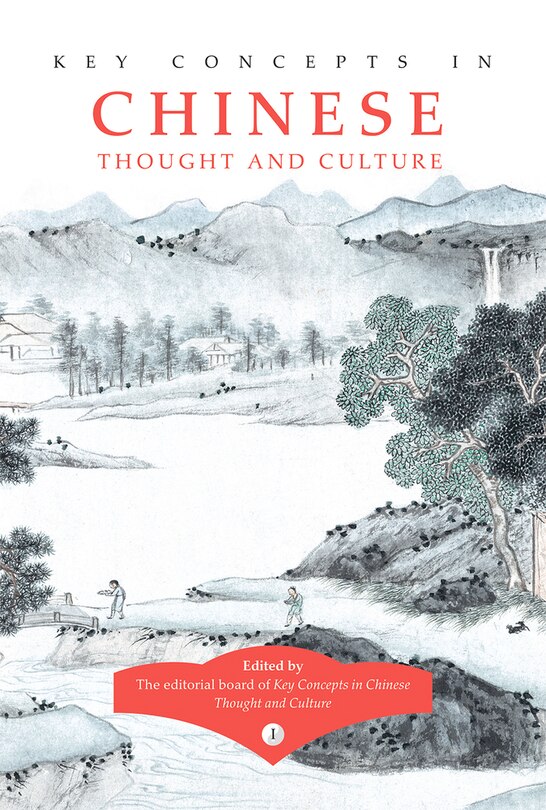 Front cover_Key Concepts In Chinese Thought And Culture, Volume I