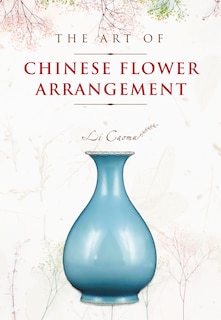 Front cover_The Art Of Chinese Flower Arrangement