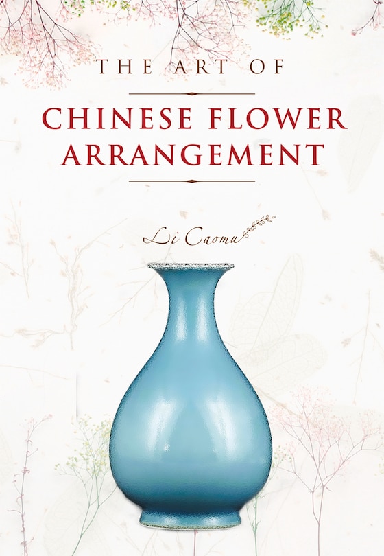 Front cover_The Art Of Chinese Flower Arrangement