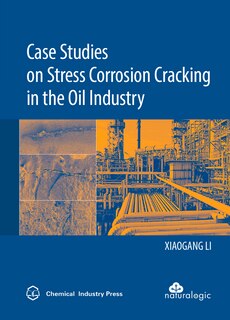 Front cover_Case Studies On Stress Corrosion Cracking In The Oil Industry