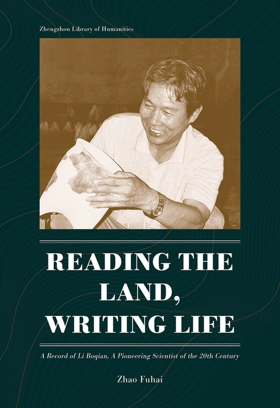 Reading The Land, Writing Life: A Record Of Li Boqian, A Pioneering Scientist Of The 20th Century