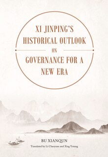 Front cover_Xi Jinping’s Historical Outlook on Governance for a New Era