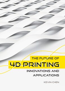 Couverture_The Future of 4D Printing