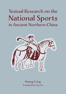 Couverture_Textual Research on the National Sports in Ancient Northern China