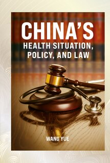 Front cover_China’s Health Situation, Policy, and Law